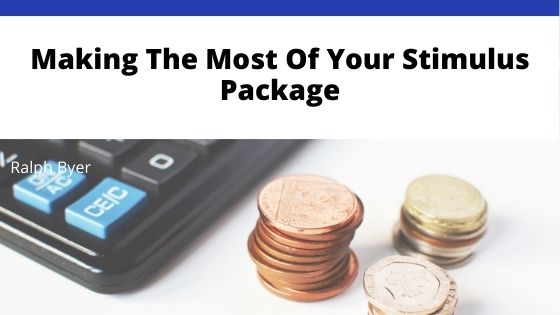 Making the Most of Your Stimulus Package