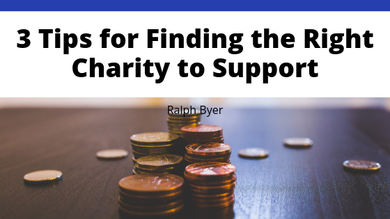 Ralph Byer 3 Tips For Finding The Right Charity