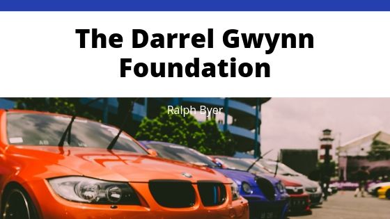 Ralph Byer The Darrel Gwynn Foundation