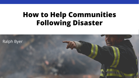 How to Help Communities Following Disaster